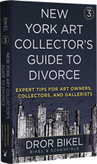 New York Art Collector's Guide to Divorce: Expert Tips for Art Owners, Collectors & Gallerists