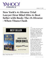 New York's #1 Divorce Trial Lawyer Dror Bikel Hits #1 Best Seller w/Book: The 1% Divorce - Clash of Titans